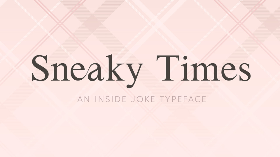 Sneaky Times Font preview