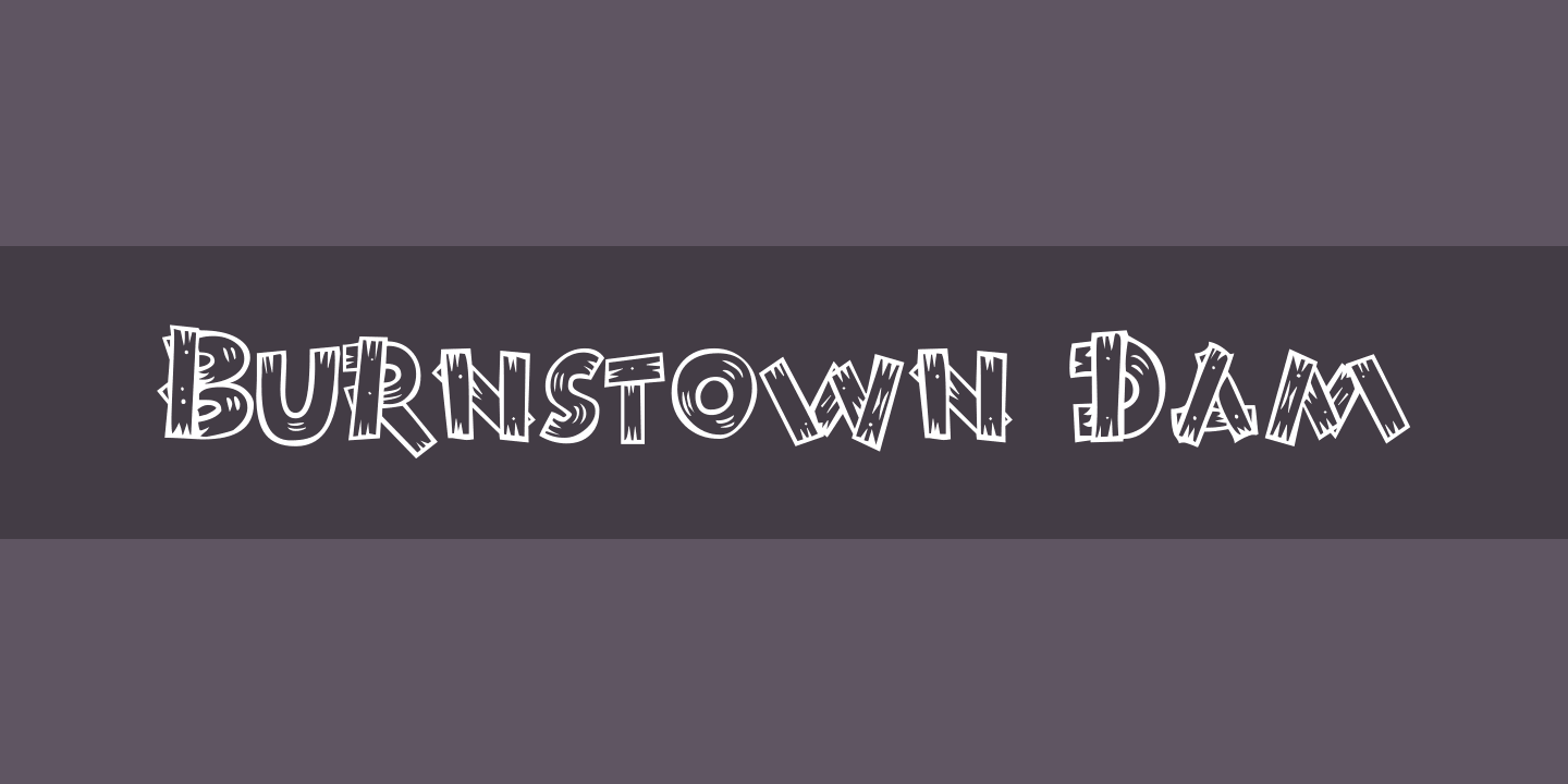 Burnstown Dam Font preview