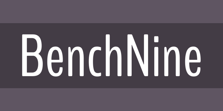 BenchNine Font preview