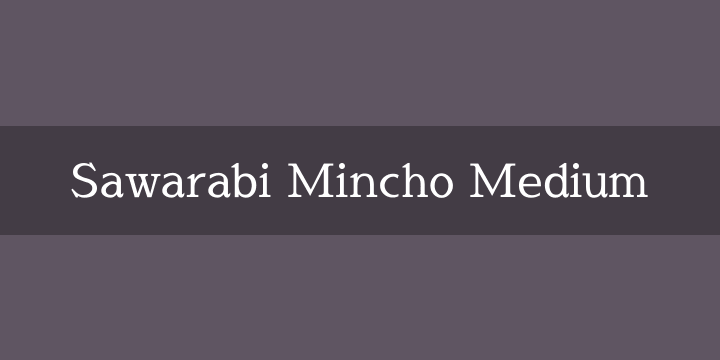 Sawarabi Mincho Font preview
