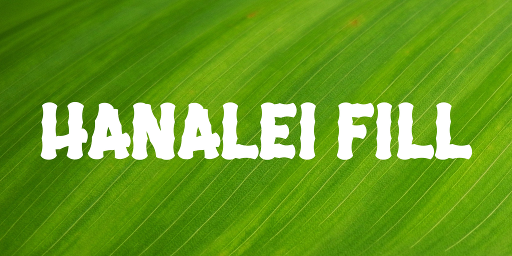 Hanalei Fill Font preview
