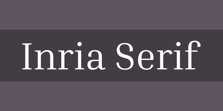 Inria Serif Font preview