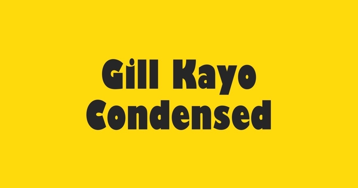Gill Kayo Condensed Font preview