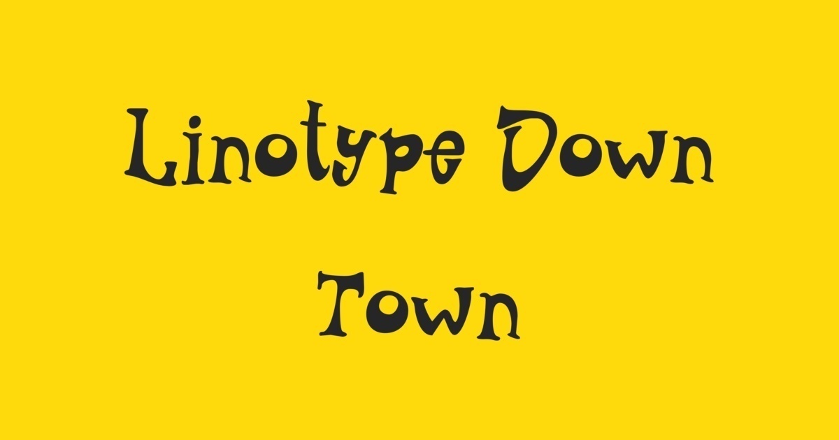 Linotype Down Town Font preview