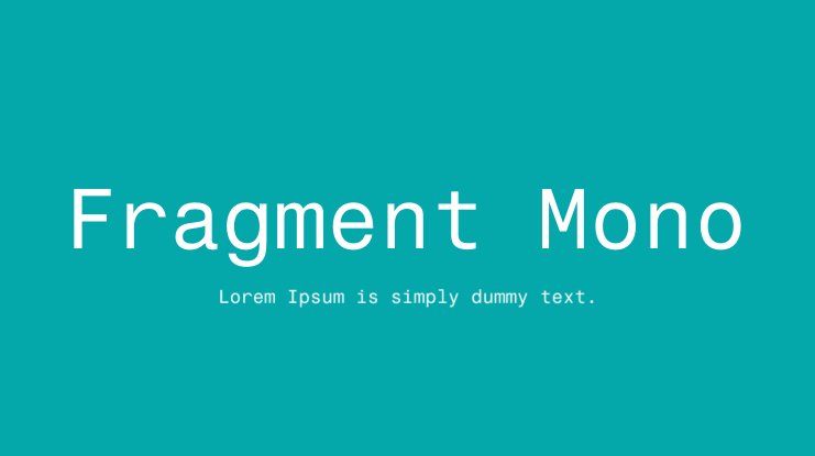 Fragment Mono Regular Font preview