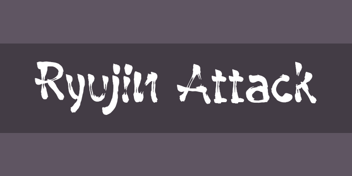 Ryujin Attack Font preview