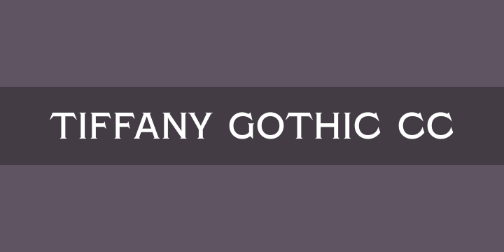 Tiffany Gothic CC Font preview