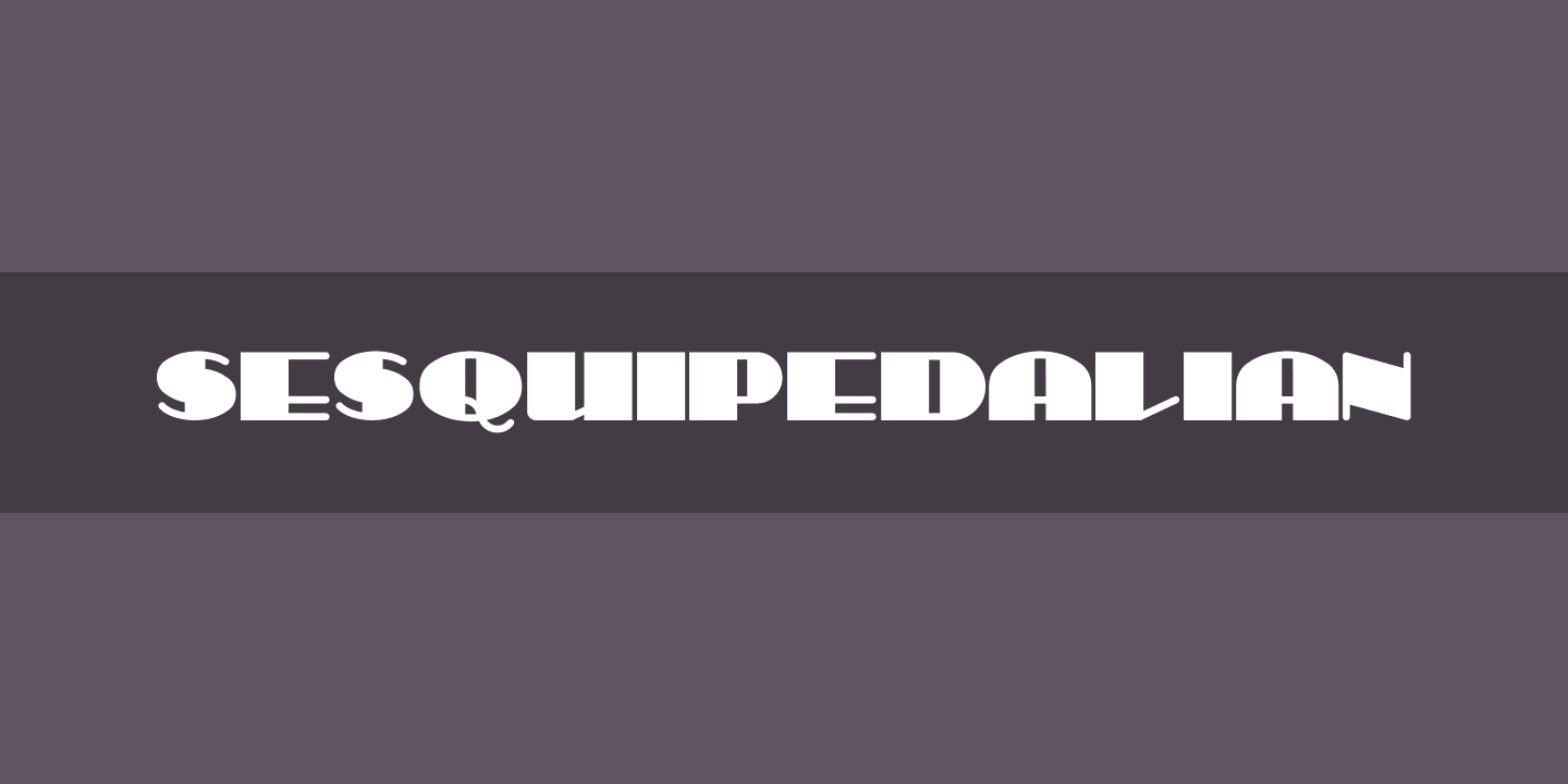 Sesquipedalian Font preview