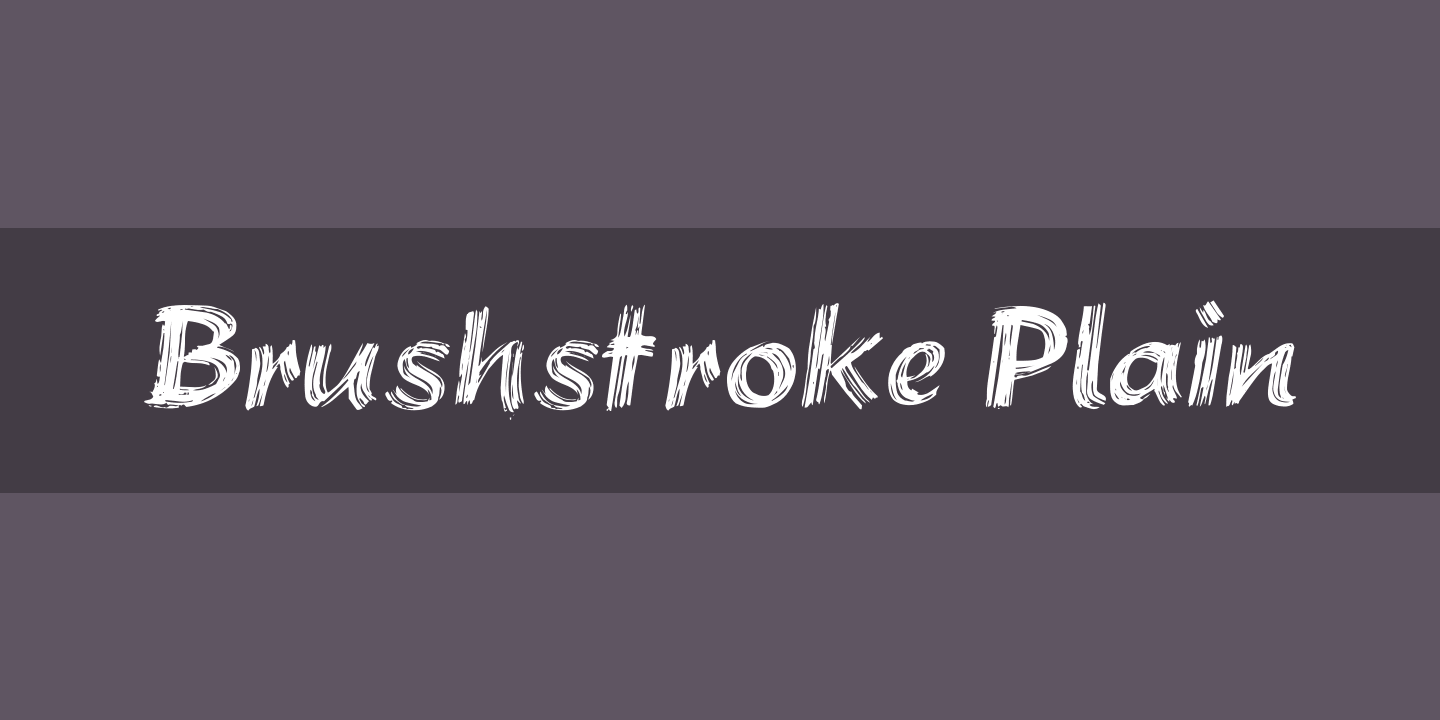 Brushstroke Plain Font preview