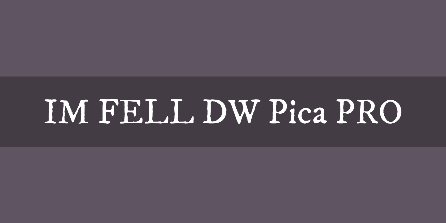 IM FELL DW Pica PRO Font preview