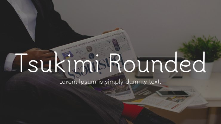 Tsukimi Rounded Regular Font preview