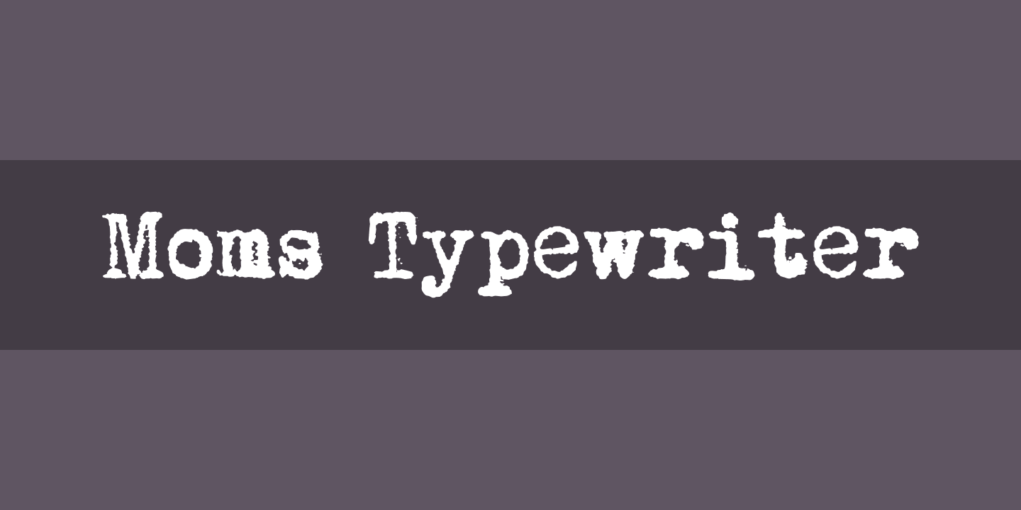 Moms Typewriter Regular Font preview