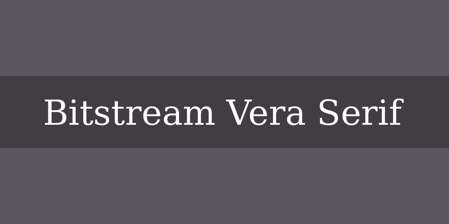 Bitstream Vera Serif Bold Font | xFonts.pro