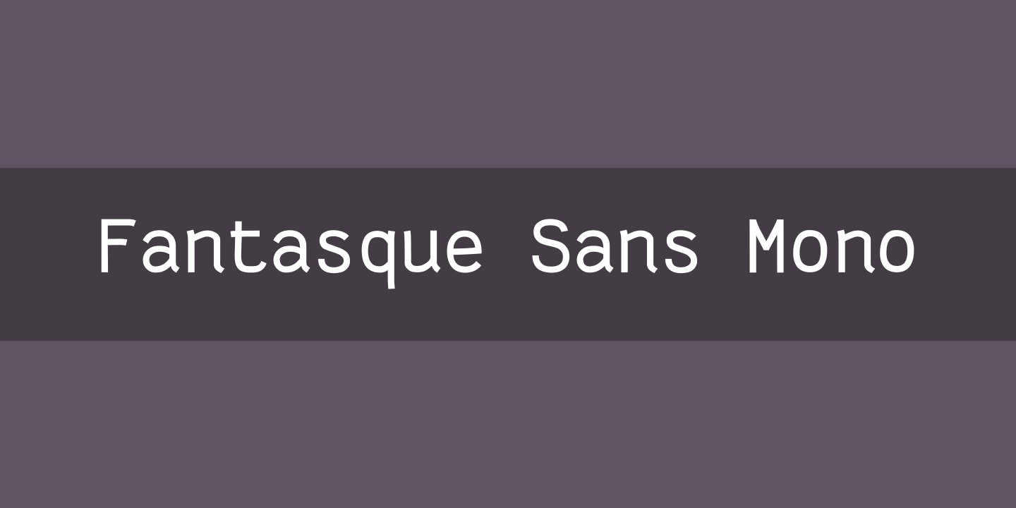 Fantasque Sans Mono Font preview