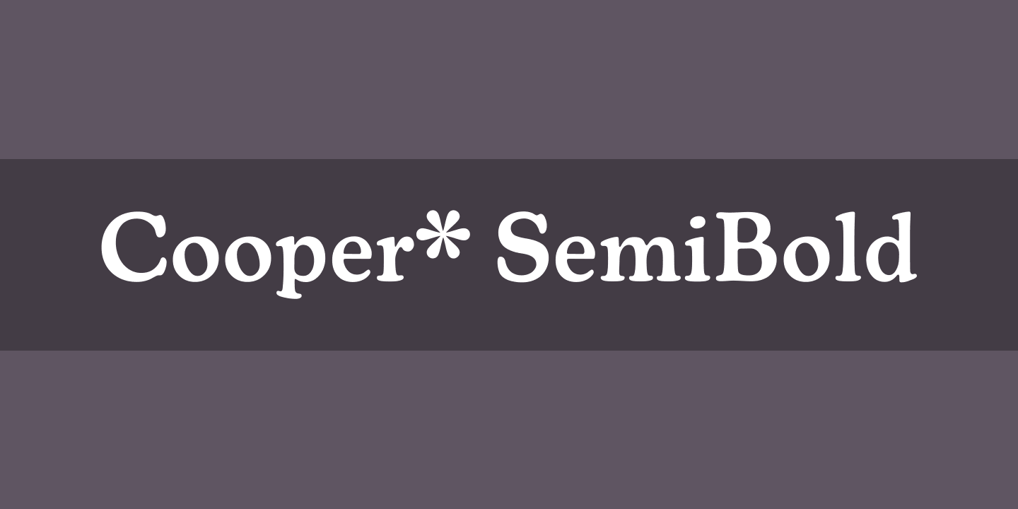 Cooper* SemiBold Font preview