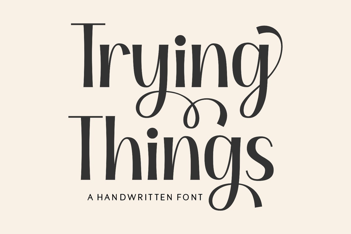 Trying Things Font preview