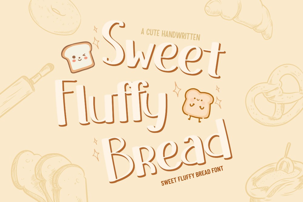 Sweet Fluffy Bread Font preview