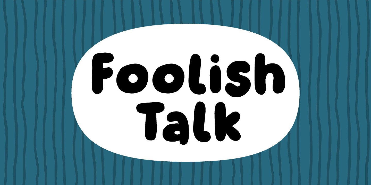 Foolish Talk Regular Font preview