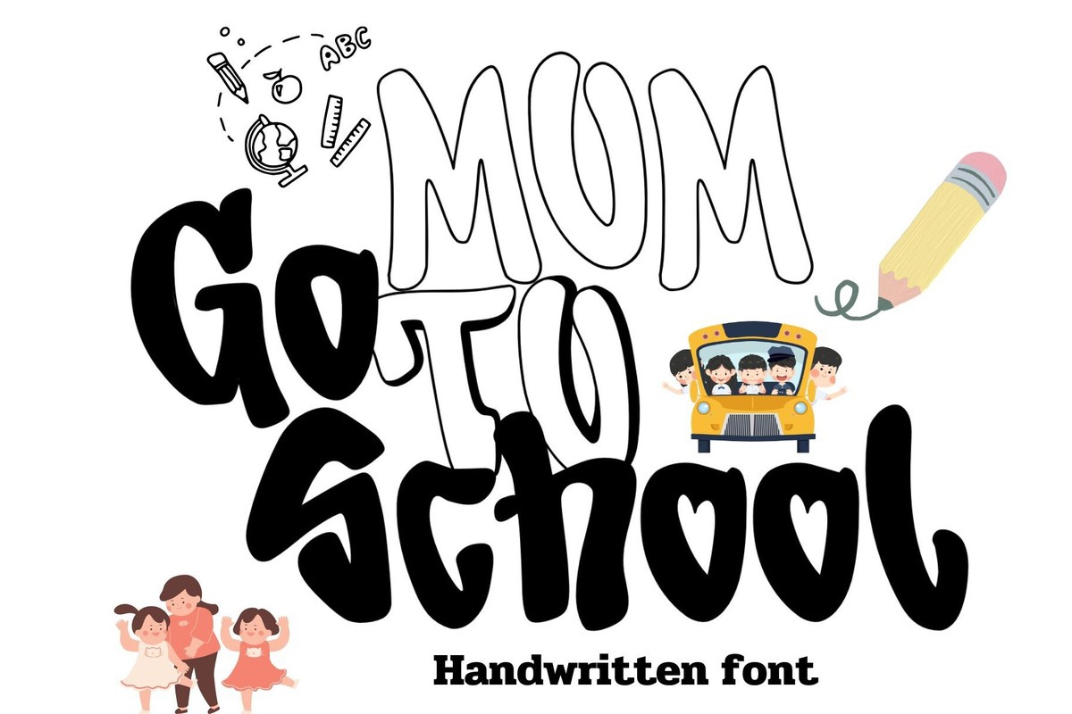 Mom Go to School Font preview