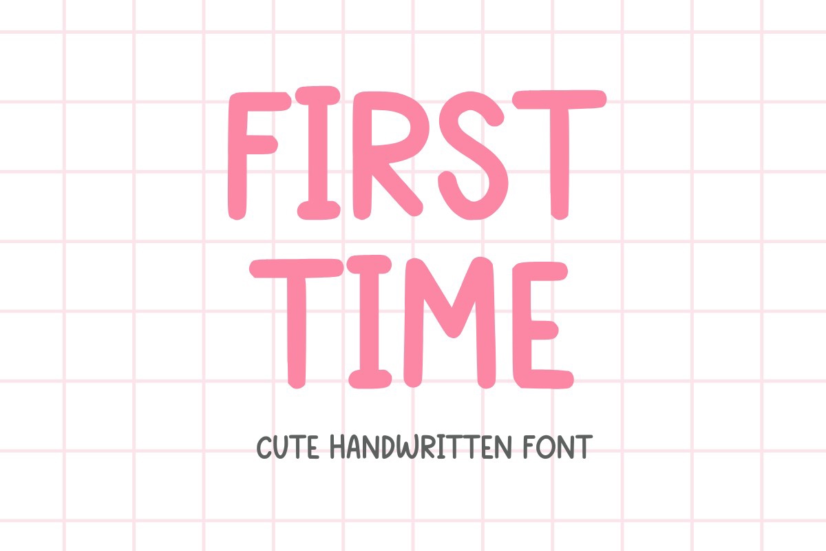 First Time Font preview