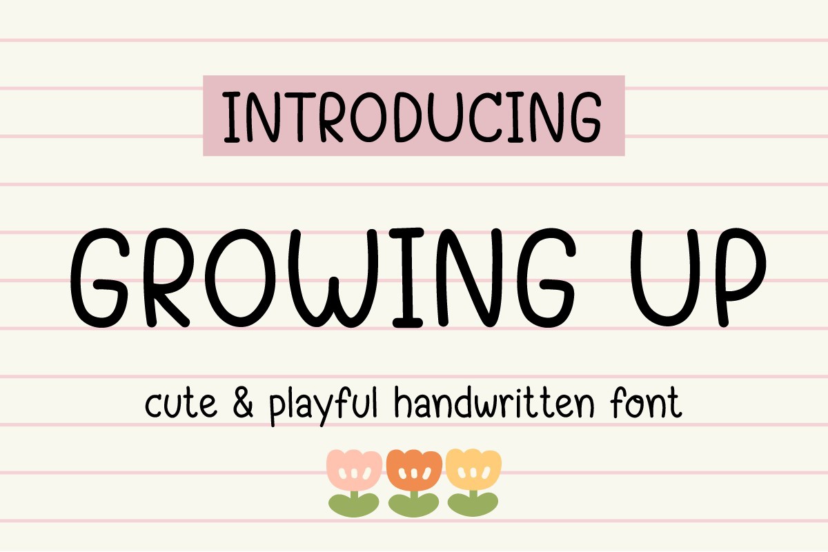 Growing Up Font preview