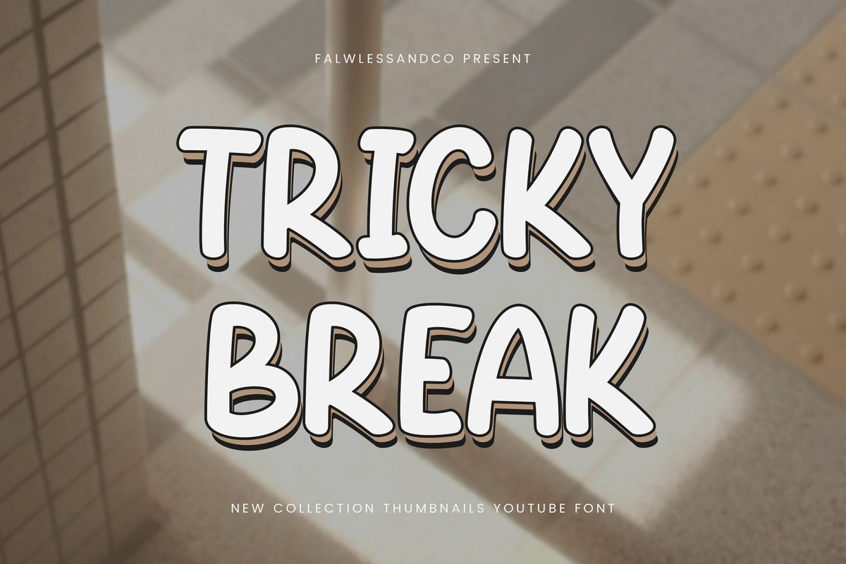 Tricky Break Font preview